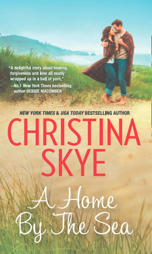 A Home By The Sea by Christina Skye