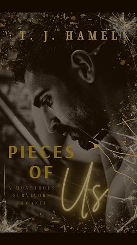 Pieces of Us  by Taylor McNiff, T.J. Hamel