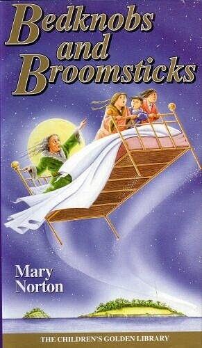 Bedknob and Broomstick by Mary Norton