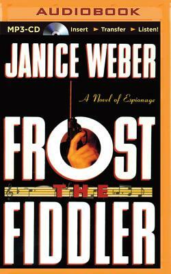 Frost the Fiddler by Janice Weber