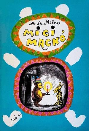 Micimackó by A.A. Milne