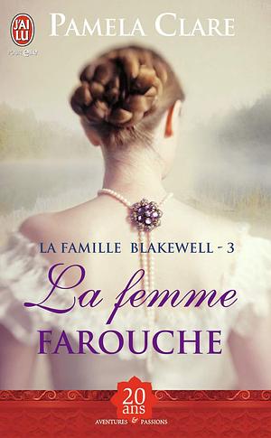 La femme farouche by Pamela Clare