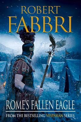 Rome's Fallen Eagle by Robert Fabbri