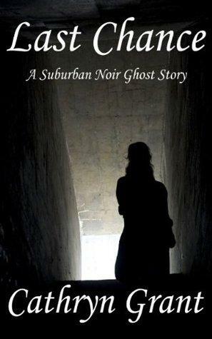 Last Chance by Cathryn Grant