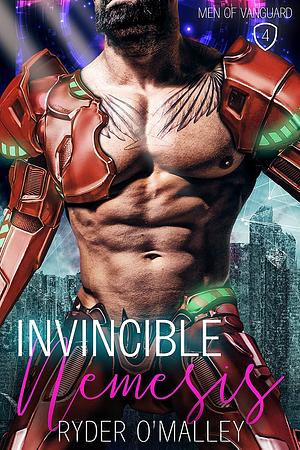 Invincible Nemesis by Ryder O'Malley