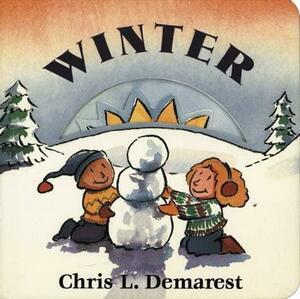 Winter: Seasons Board Books by Chris L. Demarest