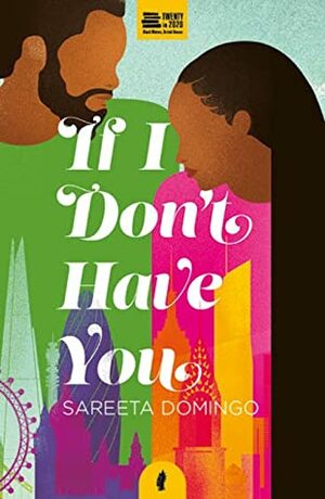 If I Don't Have You by Sareeta Domingo