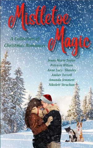 Mistletoe Magic  by Anne Lucy-Shanley