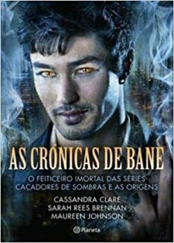As Crónicas de Bane by Sarah Rees Brennan, Cassandra Clare, Maureen Johnson