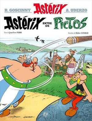 Astérix entre os Pictos by Jean-Yves Ferri, Didier Conrad