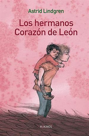 Los hermanos Corazón de León by Astrid Lindgren