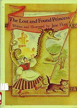 The Lost and Found Princess by Jane Flory