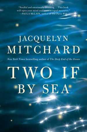 Two If by Sea by Jacquelyn Mitchard