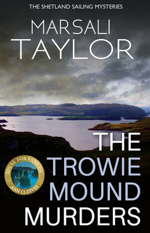 The Trowie Mound Murders by Marsali Taylor