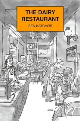 The Dairy Restaurant by Ben Katchor