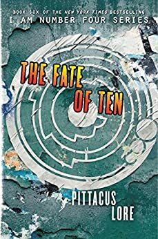 The Fate of Ten by Lore Pittacus