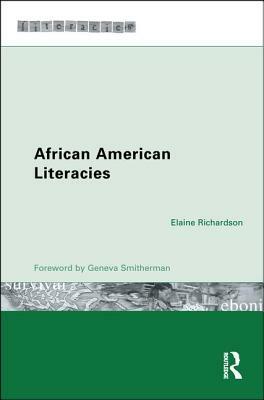 African American Literacies by Elaine Richardson
