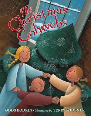 The Christmas Cobwebs by Terry Widener, Odds Bodkin