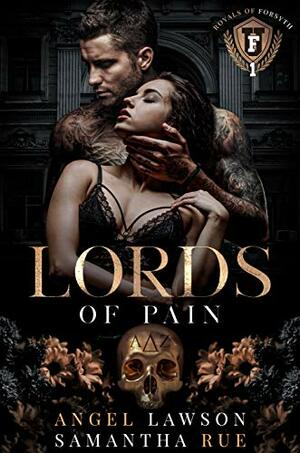 Lords of Pain by Angel Lawson, Samantha Rue