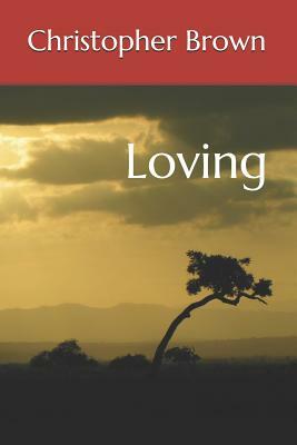 Loving by Christopher Brown