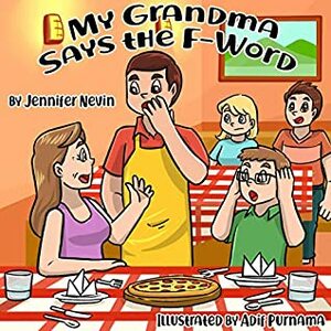 My Grandma Says the F-word by Jennifer Nevin