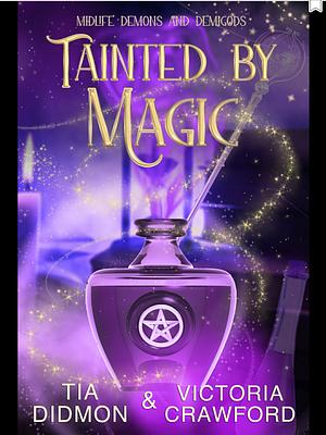 Tainted by Magic by Tia Didmon