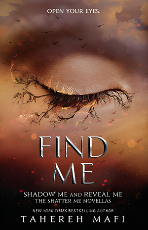 Find Me by Tahereh Mafi