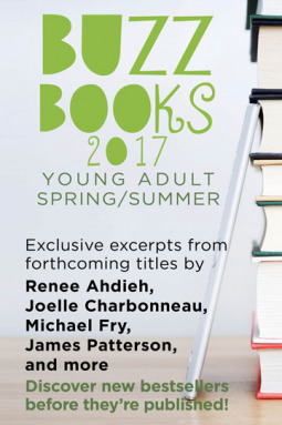 Buzz Books 2017: Young Adult Spring/Summer by Publishers Lunch