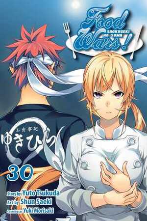 Food Wars!: Shokugeki no Soma, Vol. 30 by Shun Saeki, Yuto Tsukuda