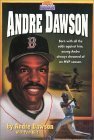 Andre Dawson by Andre Dawson, Tom Bird