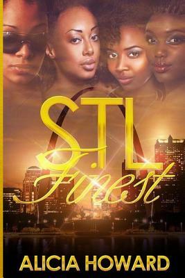 STL Finest by Alicia Howard