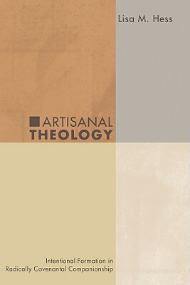 Artisanal Theology by Lisa M. Hess