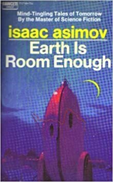 Earth is Room Enough by Isaac Asimov