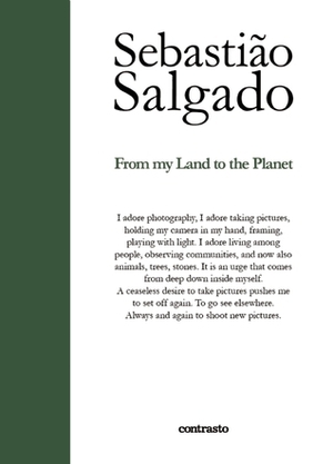 From My Land to the Planet by Sebastião Salgado