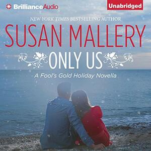 Only Us by Susan Mallery
