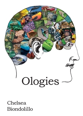 Ologies by Chelsea Biondolillo