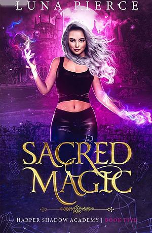 Sacred Magic by Luna Pierce