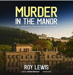 Murder in the manor by Roy Lewis