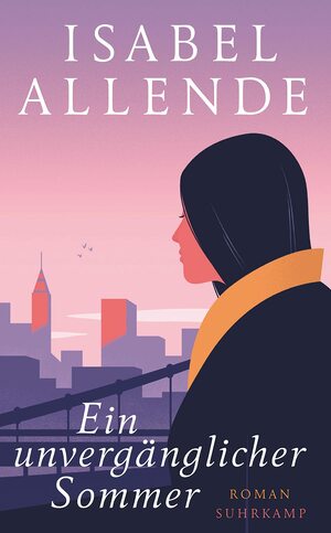 Ein unvergänglicher Sommer by Isabel Allende