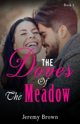 The Doves Of The Meadow by Jeremy Brown