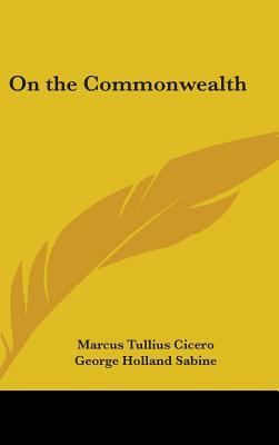 On the Commonwealth by Marcus Tullius Cicero