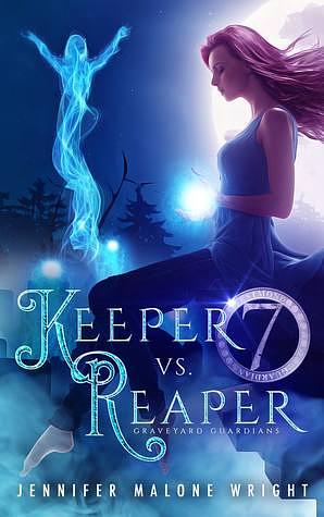 Keeper vs. Reaper by Jennifer Malone Wright