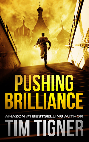 Pushing Brilliance by Tim Tigner