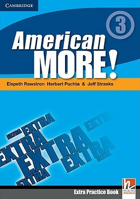 American More! Level 3 Extra Practice Book by Jeff Stranks, Herbert Puchta, Elspeth Rawstron