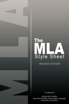 The MLA Style Sheet: Revised Edition by Modern Language Association