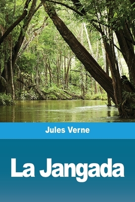 La Jangada by Jules Verne