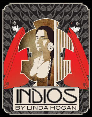Indios: A Poem . . . A Performance by Linda Hogan, Lois Beardslee