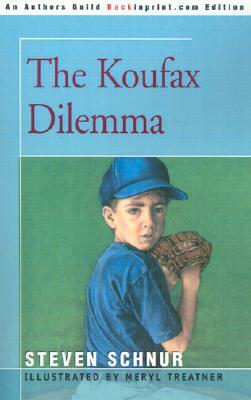 The Koufax Dilemma by Steven Schnur