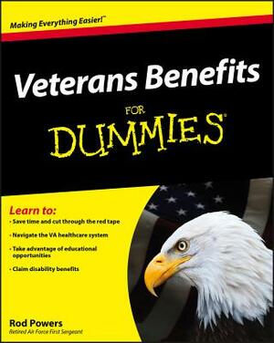 Veterans Benefits for Dummies by Rod Powers