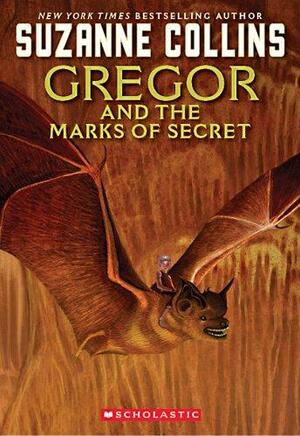 Gregor and the Marks of Secret by Suzanne Collins